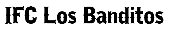 IFC Los Banditos font preview